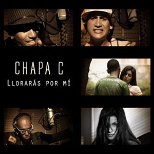 Álbum Llorarás por Mí de Chapa C
