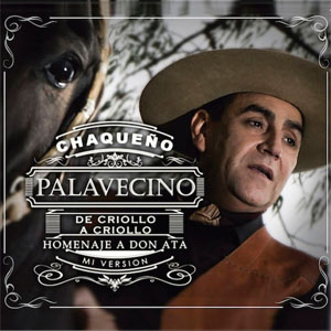 Álbum De Criollo a Criollo de Chaqueño Palavecino
