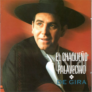 Álbum De Gira de Chaqueño Palavecino