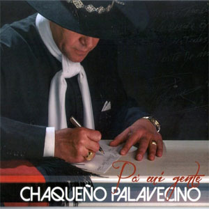 Álbum Pa' Mi Gente de Chaqueño Palavecino