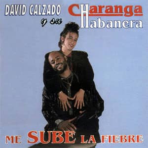 Álbum Me Sube La Fiebre de Charanga Habanera