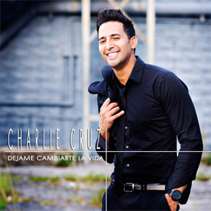 Álbum Déjame Cambiarte La Vida de Charlie Cruz