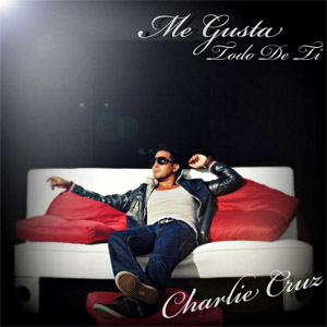 Álbum Me Gusta Todo De Ti de Charlie Cruz