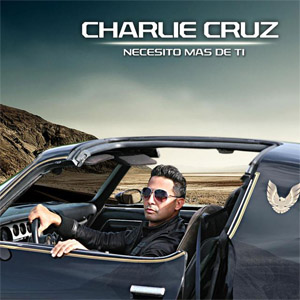 Álbum Necesito Más De Ti  de Charlie Cruz