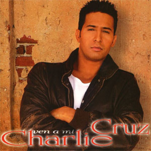 Álbum Ven A Mi de Charlie Cruz