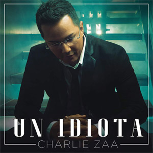 Álbum Un Idiota de Charlie Zaa