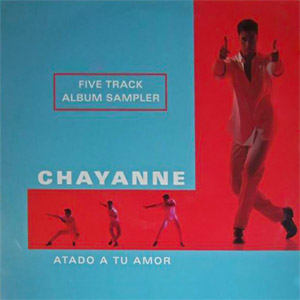 Álbum Atado A Tu Amor (Five Track Album Sampler) de Chayanne