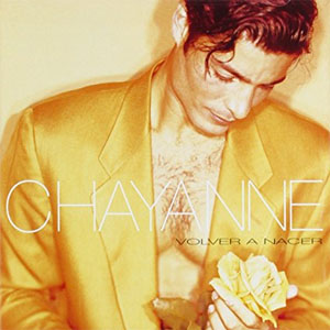 Álbum Volver A Nacer de Chayanne