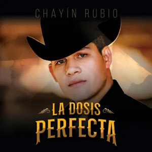 Álbum La Dosis Perfecta de Chayín Rubio