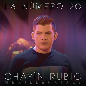 Álbum La Número 20 de Chayín Rubio