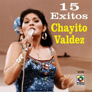 Álbum 15 Éxitos - Chayito Valdez de Chayito Valdez