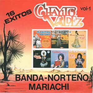 Álbum 16 Éxitos Banda Norteño Mariachi, Vol. 1 de Chayito Valdez