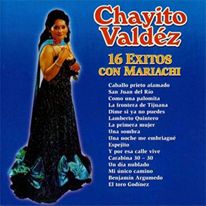 Álbum 16 Éxitos Con Mariachi de Chayito Valdez