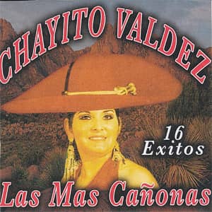 Álbum 16 Éxitos Las Más Cañonas de Chayito Valdez