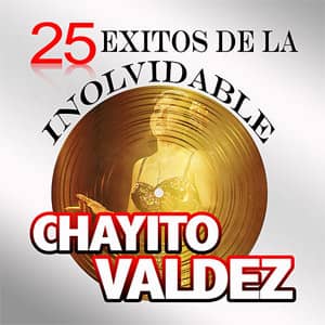 Álbum 25 Éxitos de Chayito Valdez