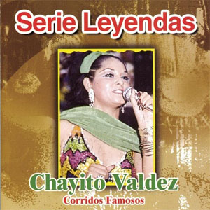 Álbum Corridos Famosos de Chayito Valdez