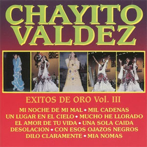 Álbum Éxitos de Oro, Vol. III de Chayito Valdez