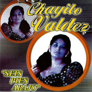 Álbum Seis Pies Abajo de Chayito Valdez