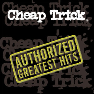 Álbum Authorized Greatest Hits de Cheap Trick