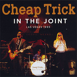 Álbum In The Joint: Las Vegas 1995 de Cheap Trick