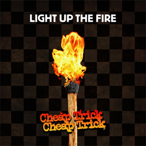 Álbum Light Up The Fire de Cheap Trick