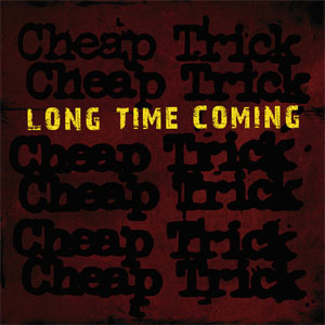 Álbum Long Time Coming de Cheap Trick