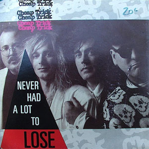 Álbum Never Had A Lot To Lose de Cheap Trick