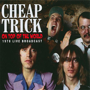 Álbum On Top Of The World de Cheap Trick