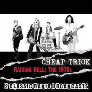 Álbum Raising Hell: The 1970s de Cheap Trick