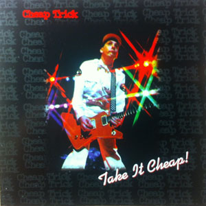 Álbum Take It Cheap! de Cheap Trick