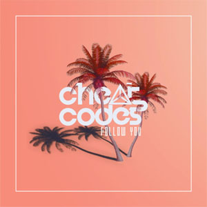 Álbum Follow You de Cheat Codes