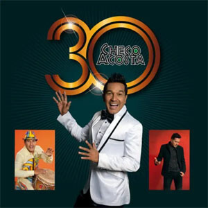 Álbum 30 Aniversario de Checo Acosta