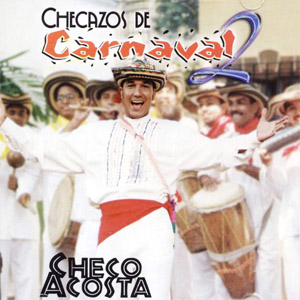 Álbum Checazos De Carnaval 2 de Checo Acosta