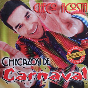 Álbum Checazos de Carnaval de Checo Acosta