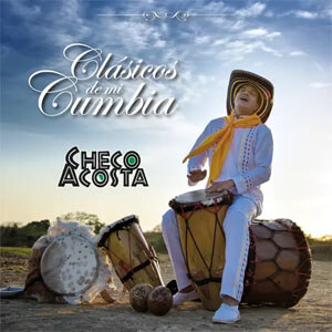 Álbum Clásicos de Mi Cumbia de Checo Acosta