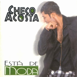 Álbum Esta De Moda de Checo Acosta