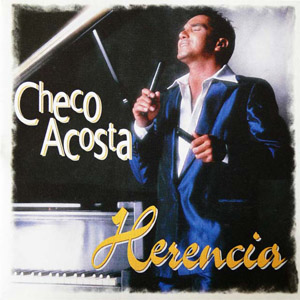 Álbum Herencia de Checo Acosta