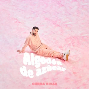 Álbum Algodón de Azúcar de Chema Rivas