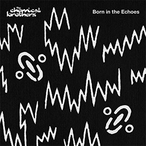 Álbum Born in the Echoes de Chemical Brothers