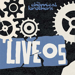 Álbum Live 05 de Chemical Brothers