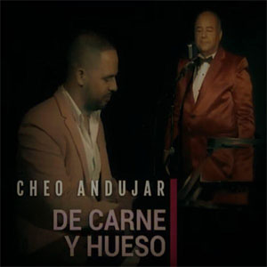 Álbum De Carne Y Hueso de Cheo Andujar