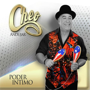 Álbum Poder Íntimo de Cheo Andujar