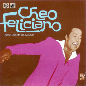 Álbum Salsa Caliente De Nu York! de Cheo Feliciano
