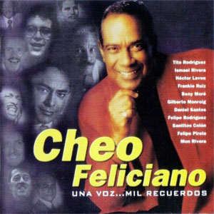 Álbum Una Voz Mil Recuerdos de Cheo Feliciano