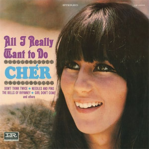 Álbum All I Really Want To Do de Cher
