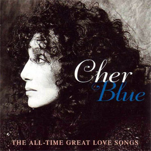 Álbum Blue: The All-Time Great Love Songs de Cher