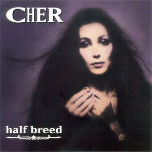 Álbum Half Breed (10 Canciones) de Cher