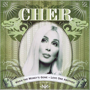 Álbum When The Money's Gone Love One Another de Cher