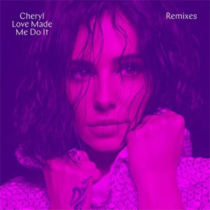 Álbum Love Made Me Do It (Remixes) de Cheryl Cole