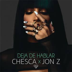 Álbum Deja De Hablar (Blah Blah Blah) de Chesca